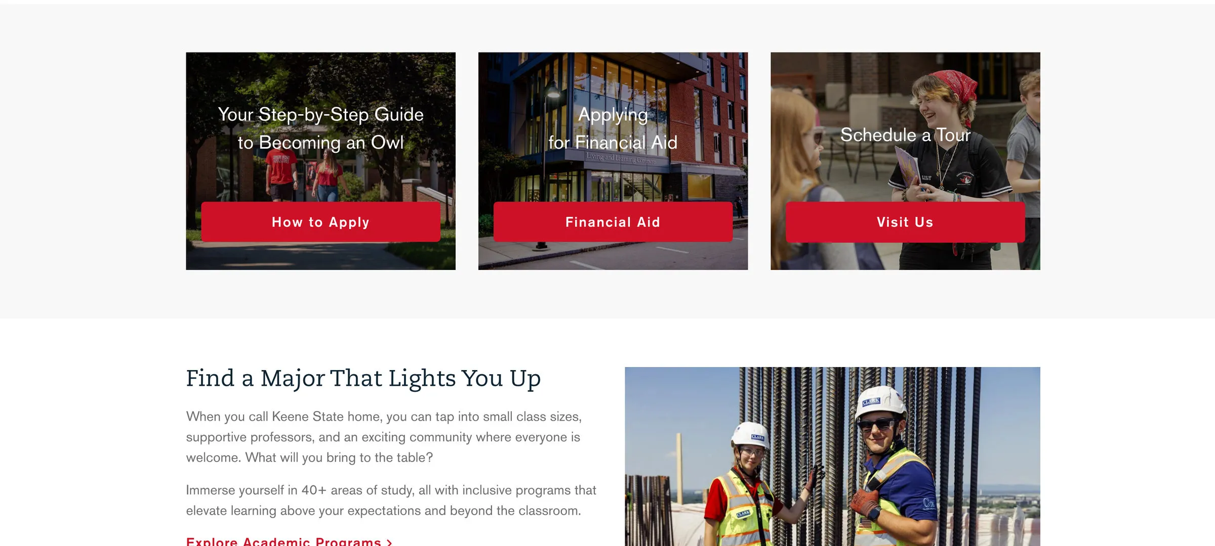 A section of the Keene State College homepage. Three image cards read “Your Step-by-Step Guide to Becoming an Owl”, “Applying for Financial Aid” and “Schedule a Tour”, each with a red button: How to Apply, Financial Aid, Visit Us. Below, a heading reads “Find a Major That Lights You Up” above copy describing small class sizes and 40+ areas of study, with a link to Explore Academic Programs.