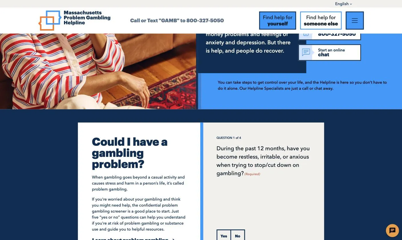 The “Find help for yourself” page. Beside a photo of a woman on the phone, a panel reads “Problem gambling can get in the way of work, school, relationships, and family… there is help, and people do recover,” with Call, Text and Start-an-online-chat buttons — and below, the embedded screener: “Could I have a gambling problem?”, question 1 of 4, with Yes and No buttons.