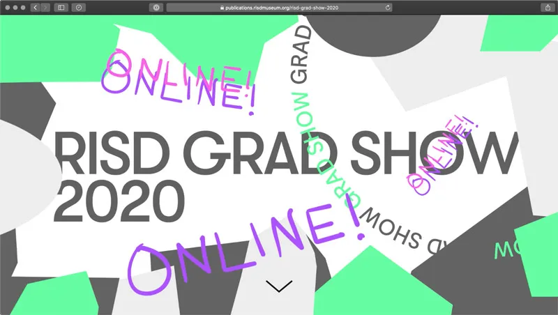 A browser at publications.risdmuseum.org/risd-grad-show-2020. “RISD GRAD SHOW 2020” is set in large grey type across torn white and green shapes, with “ONLINE!” scrawled over it three times in purple handwriting at different angles, and a chevron at the foot inviting a scroll.